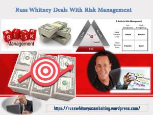 Russ Whitney Deals With Risk Management